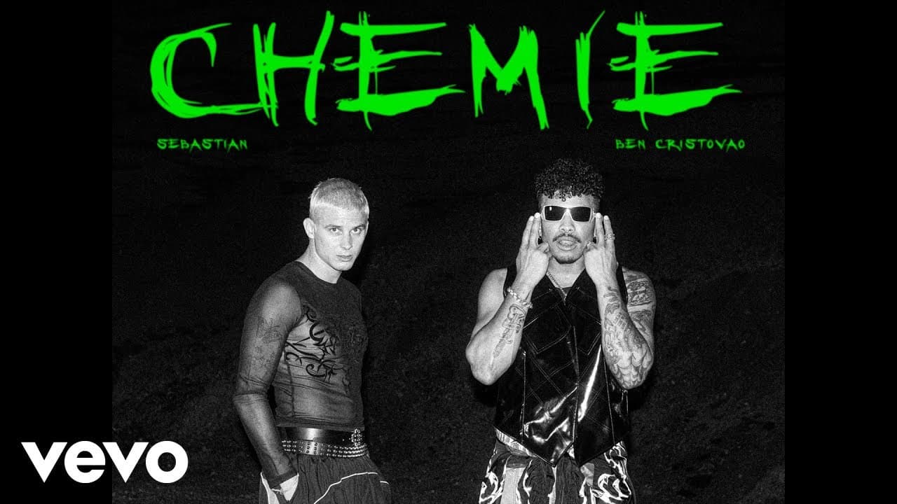 Sebastian × Ben Cristovao — CHEMIE, official music video